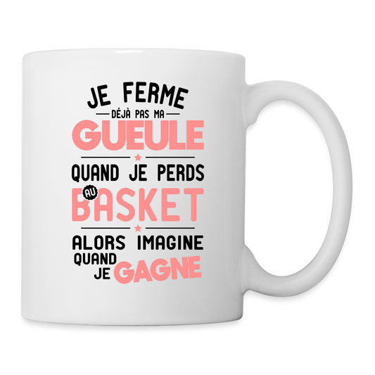 Mug blanc - Je ferme pas ma gueule quand je perds au basket - blanc