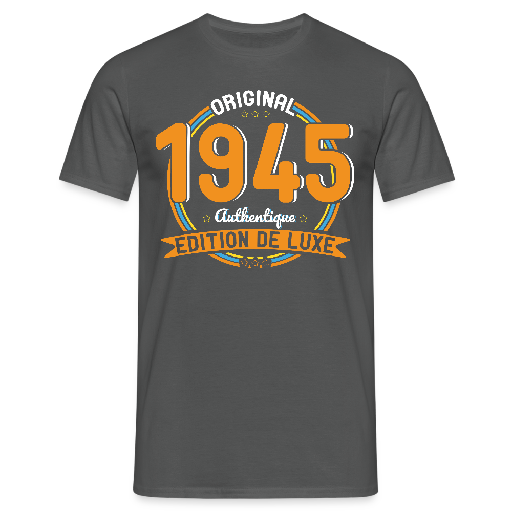 T-shirt Homme - Anniversaire 80 Ans - Original 1945 Authentique - charbon