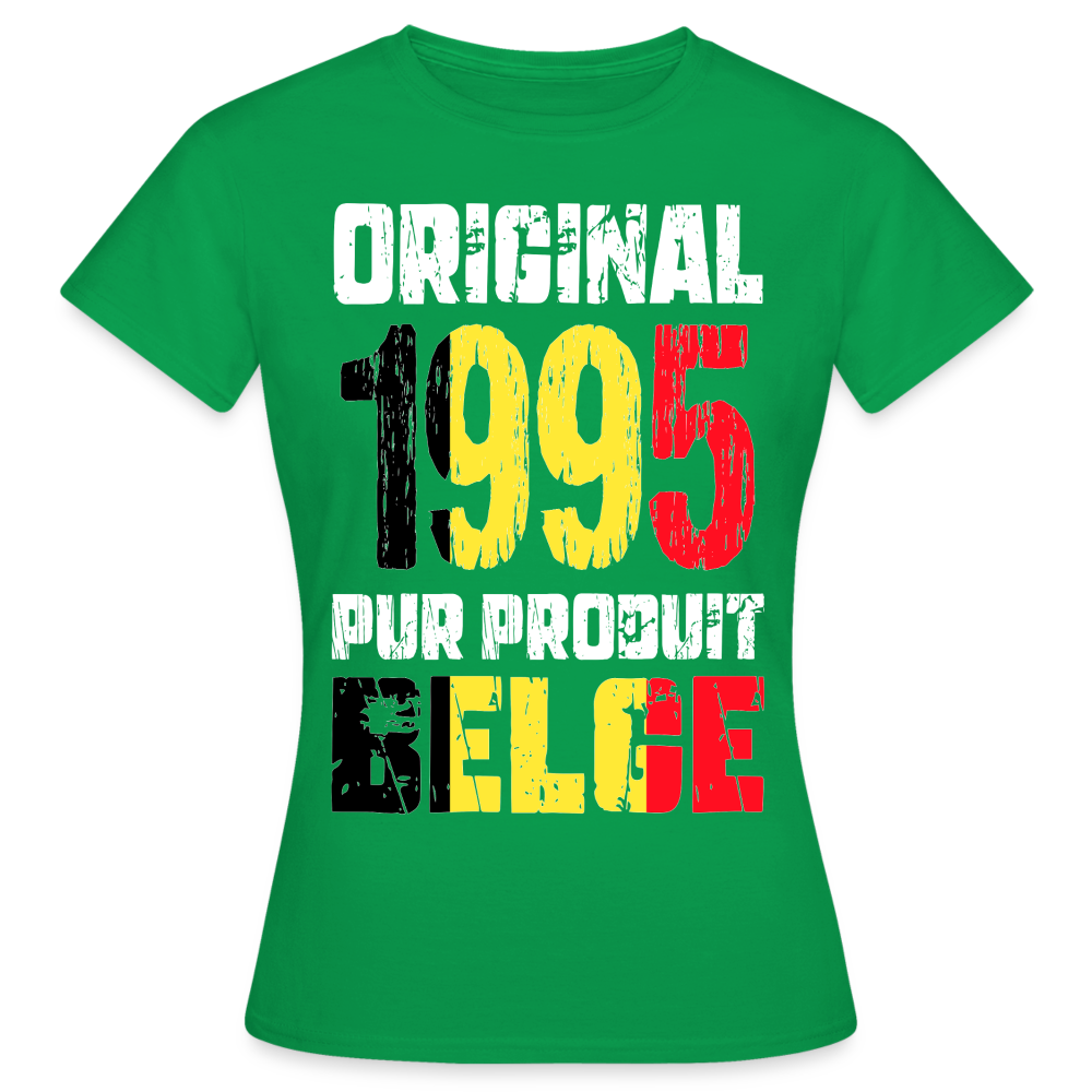 T-shirt Femme - Anniversaire 30 Ans - Original 1995 - Pur produit Belge - vert