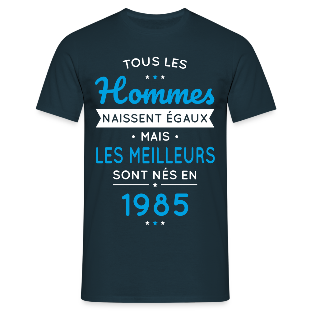 T-shirt Homme - Anniversaire 40 Ans - Les meilleurs sont nés en 1985 - marine