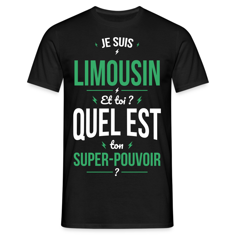 T-shirt Homme - Je suis Limousin - Super-pouvoir - noir