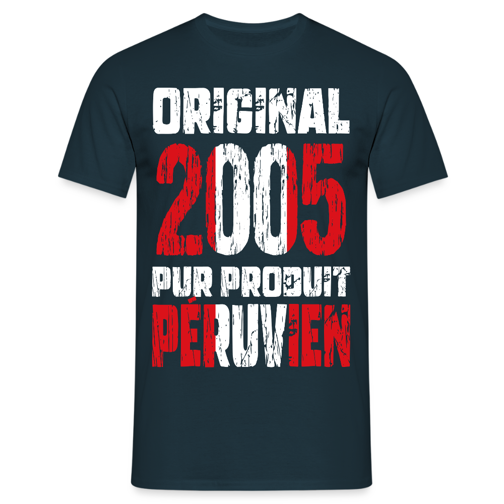 T-shirt Homme - Anniversaire 20 Ans - Original 2005 - Pur produit Péruvien - marine