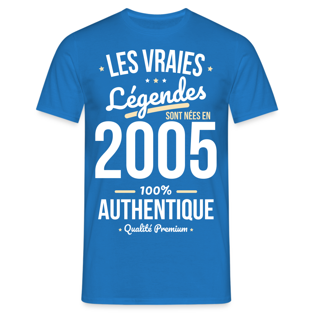 T-shirt Homme - Anniversaire 20 Ans - Les vraies Légendes sont nées en 2005 - bleu royal