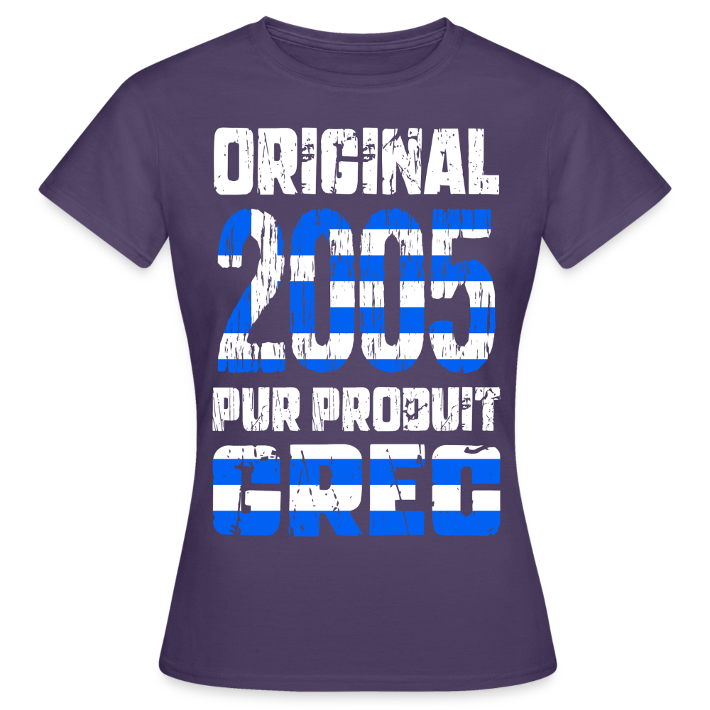 T-shirt Femme - Anniversaire 20 Ans - Original 2005 - Pur produit Grec - violet foncé