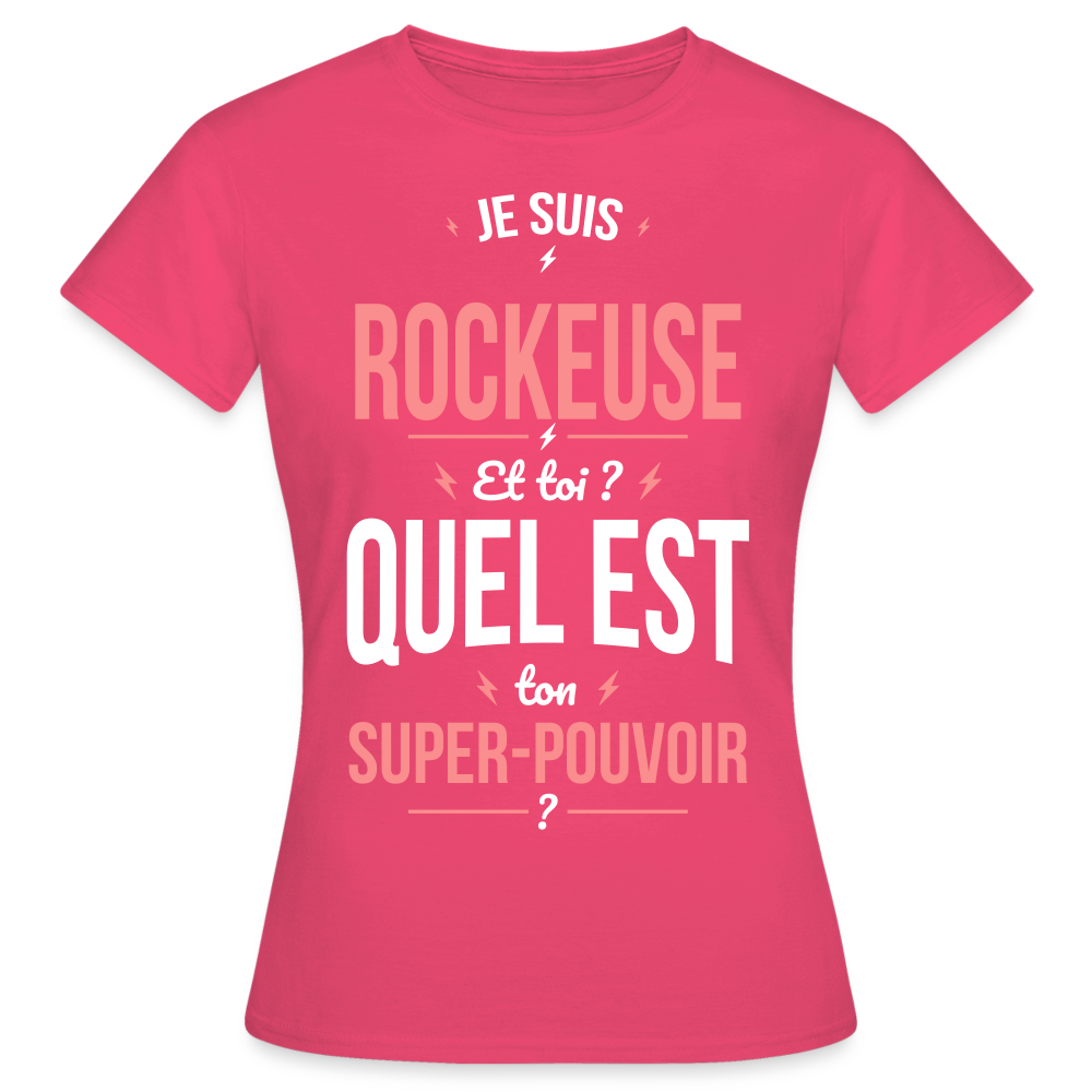 T-shirt Femme - Je suis rockeuse - Super-pouvoir - rose azalée