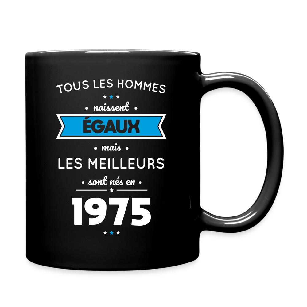 Mug uni - Anniversaire 50 Ans - Les meilleurs sont nés en 1975 - noir