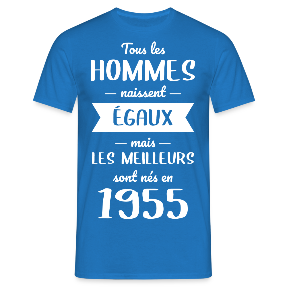 T-shirt Homme - Anniversaire 70 Ans - Les meilleurs sont nés en 1955 - bleu royal