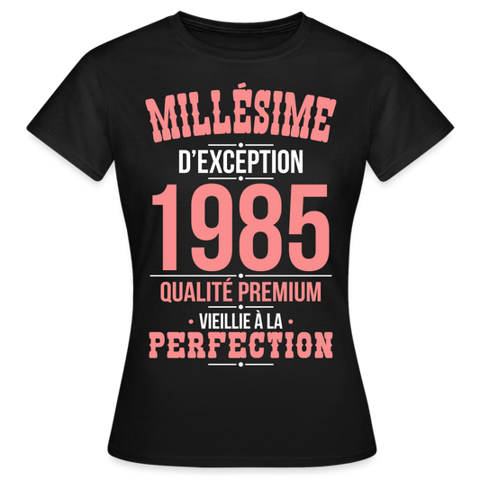 T-shirt Femme - Anniversaire 40 Ans - Millésime 1985 - noir