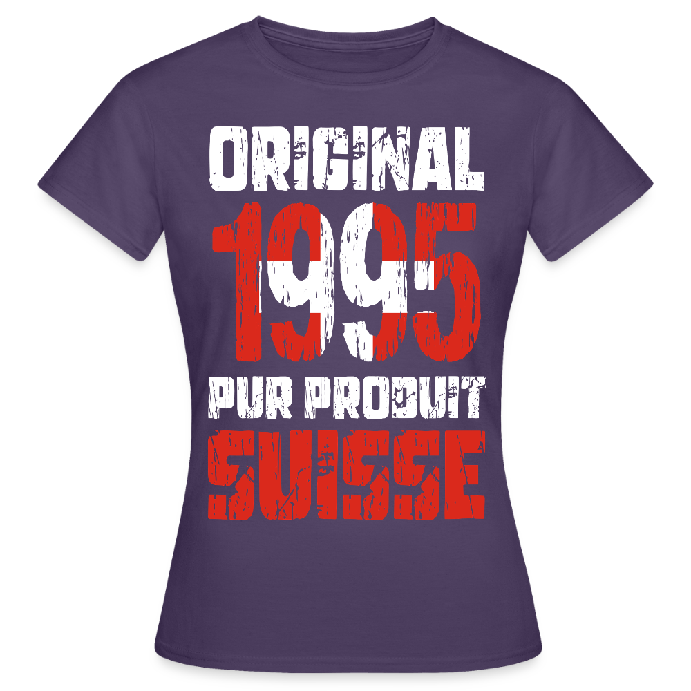 T-shirt Femme - Anniversaire 30 Ans - Original 1995 - Pur produit Suisse - violet foncé