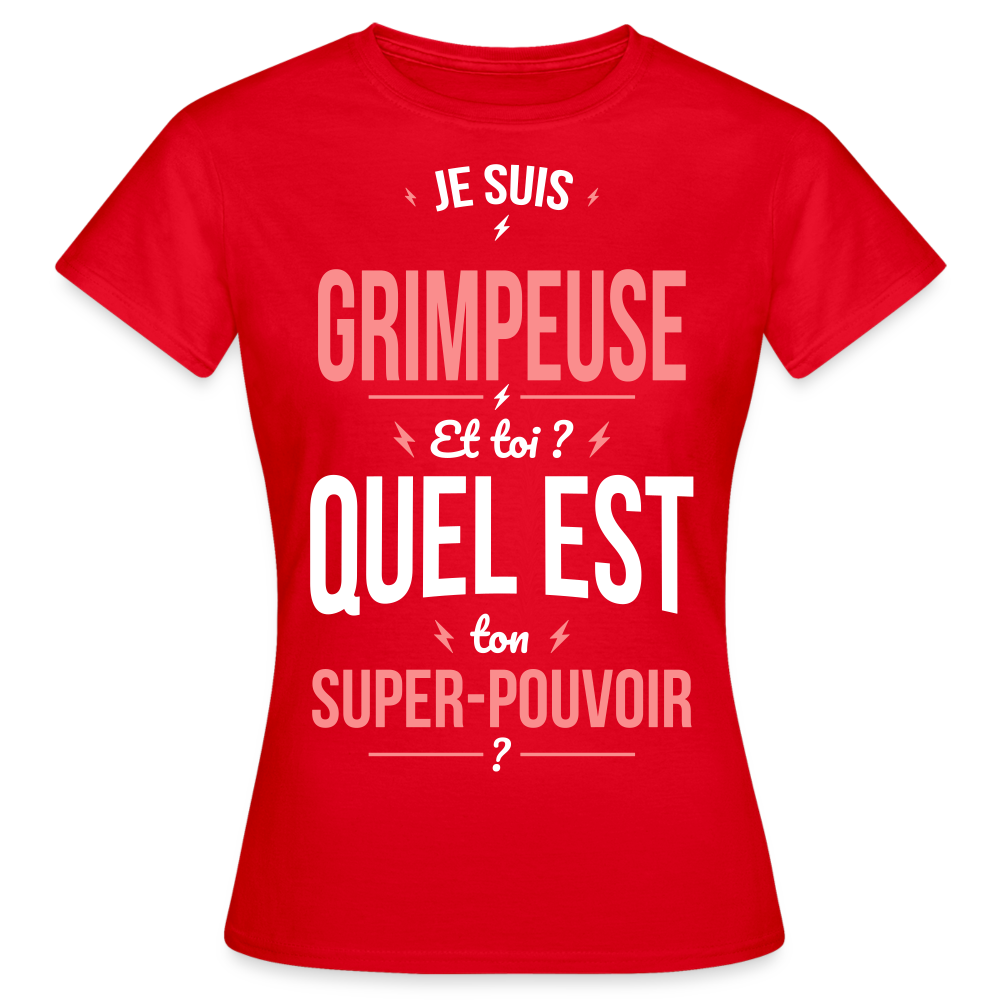 T-shirt Femme - Je suis grimpeuse - Super-pouvoir - rouge