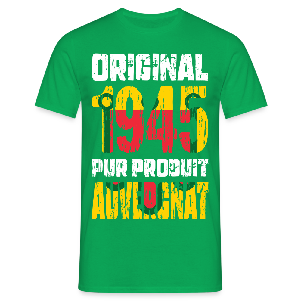 T-shirt Homme - Anniversaire 80 Ans - Original 1945 - Pur produit Auvergnat - vert