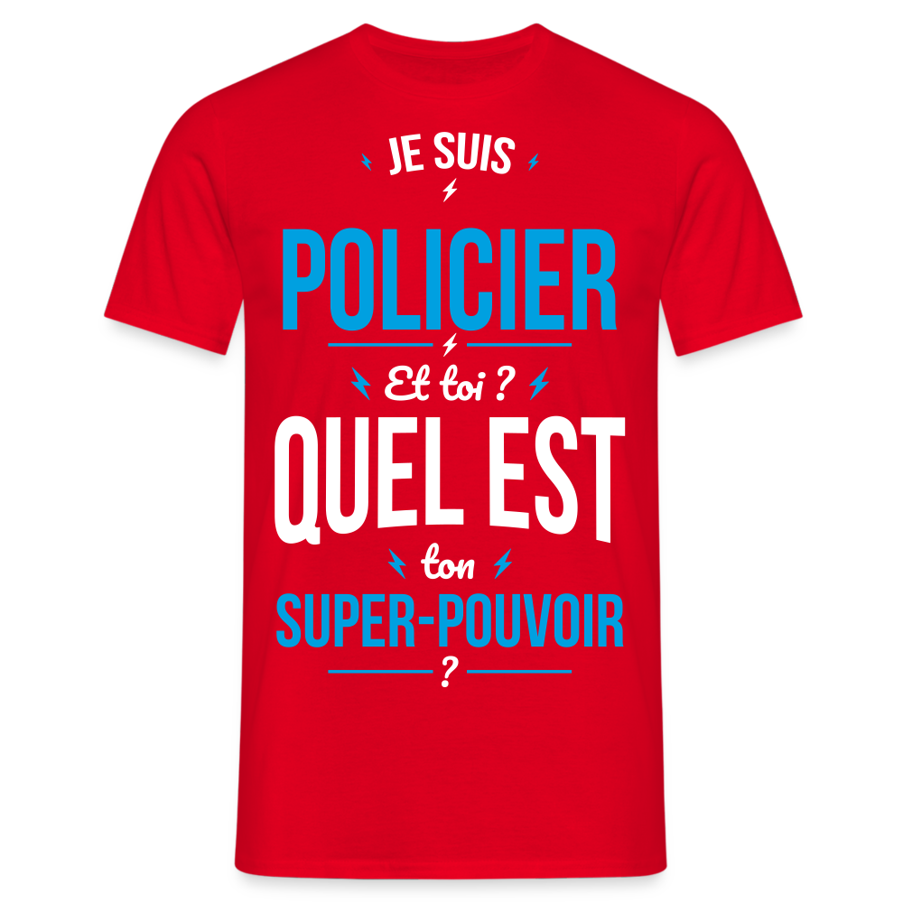 T-shirt Homme - Je suis policier - Super-pouvoir - rouge