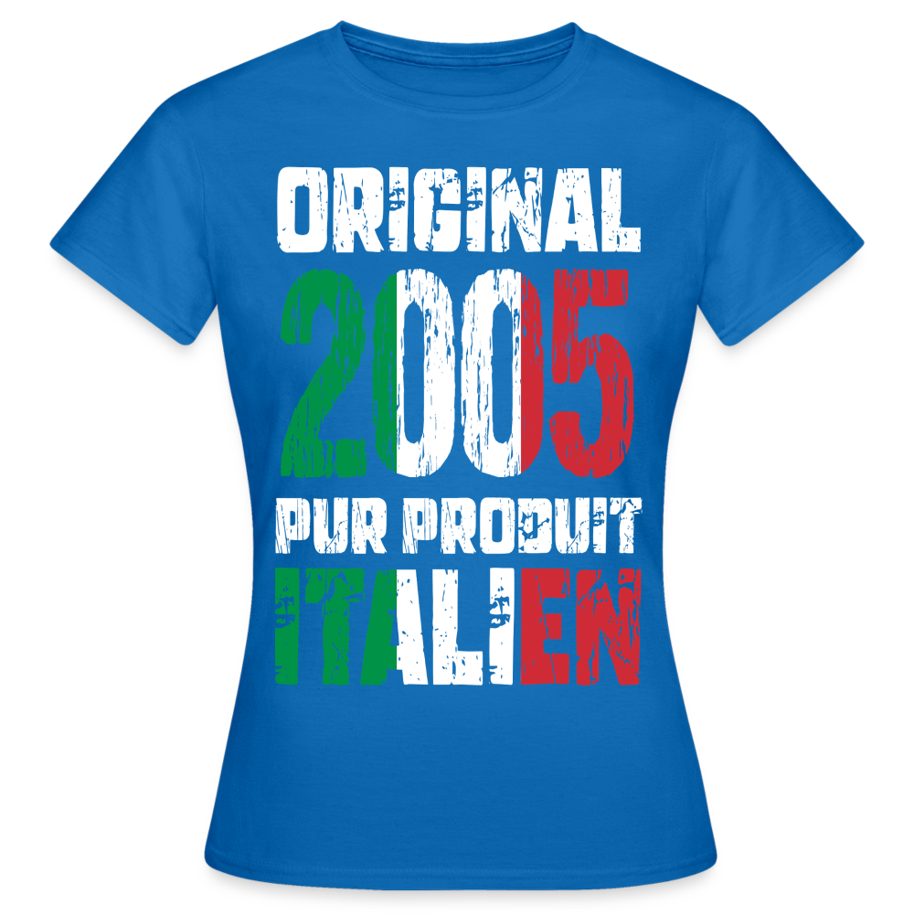 T-shirt Femme - Anniversaire 20 Ans - Original 2005 - Pur produit Italien - bleu royal