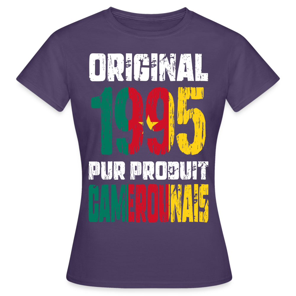 T-shirt Femme - Anniversaire 30 Ans - Original 1995 - Pur produit Camerounais - violet foncé