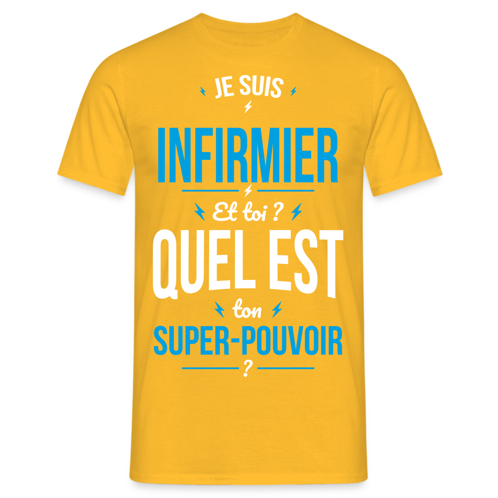 T-shirt Homme - Je suis infirmier - Super-pouvoir - jaune