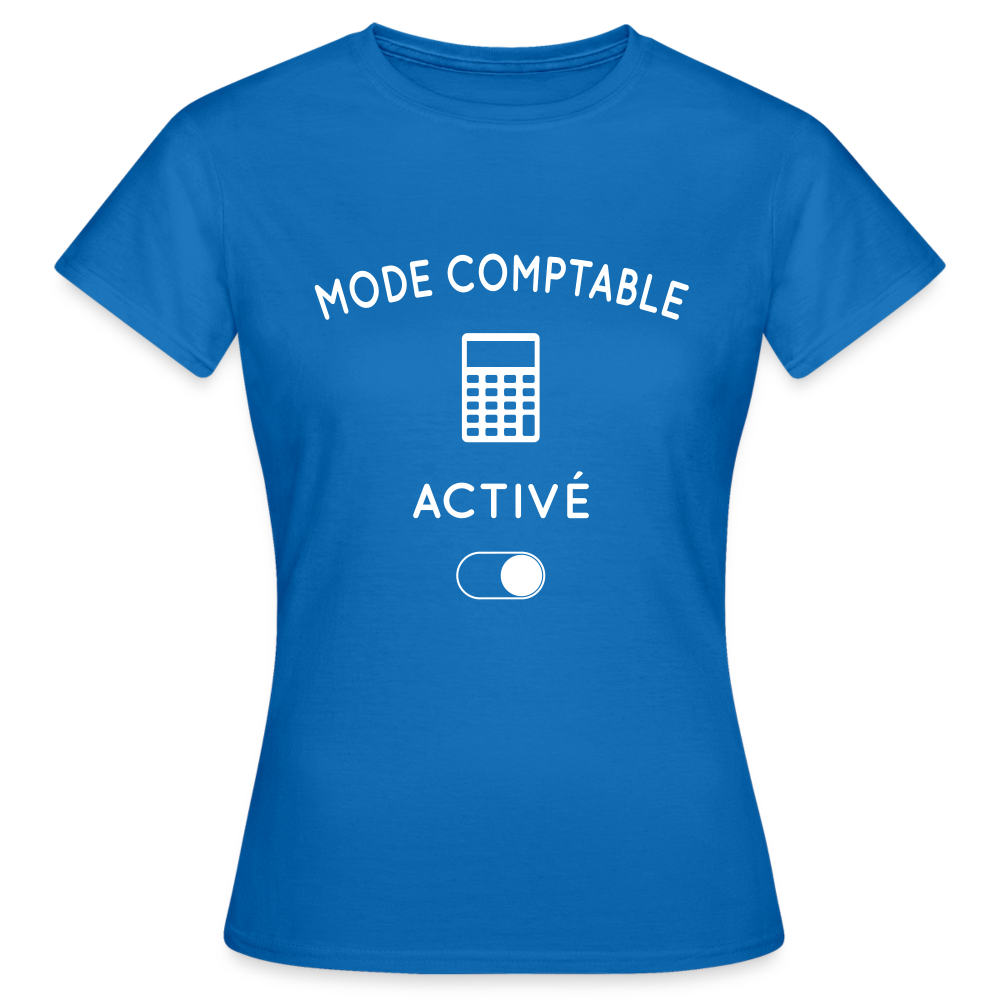 T-shirt Femme - Mode comptable activé - bleu royal