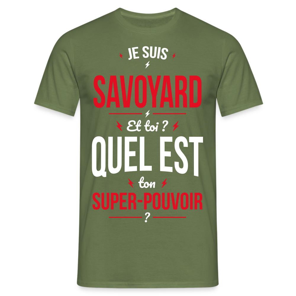 T-shirt Homme - Je suis Savoyard - Super-pouvoir - vert militaire