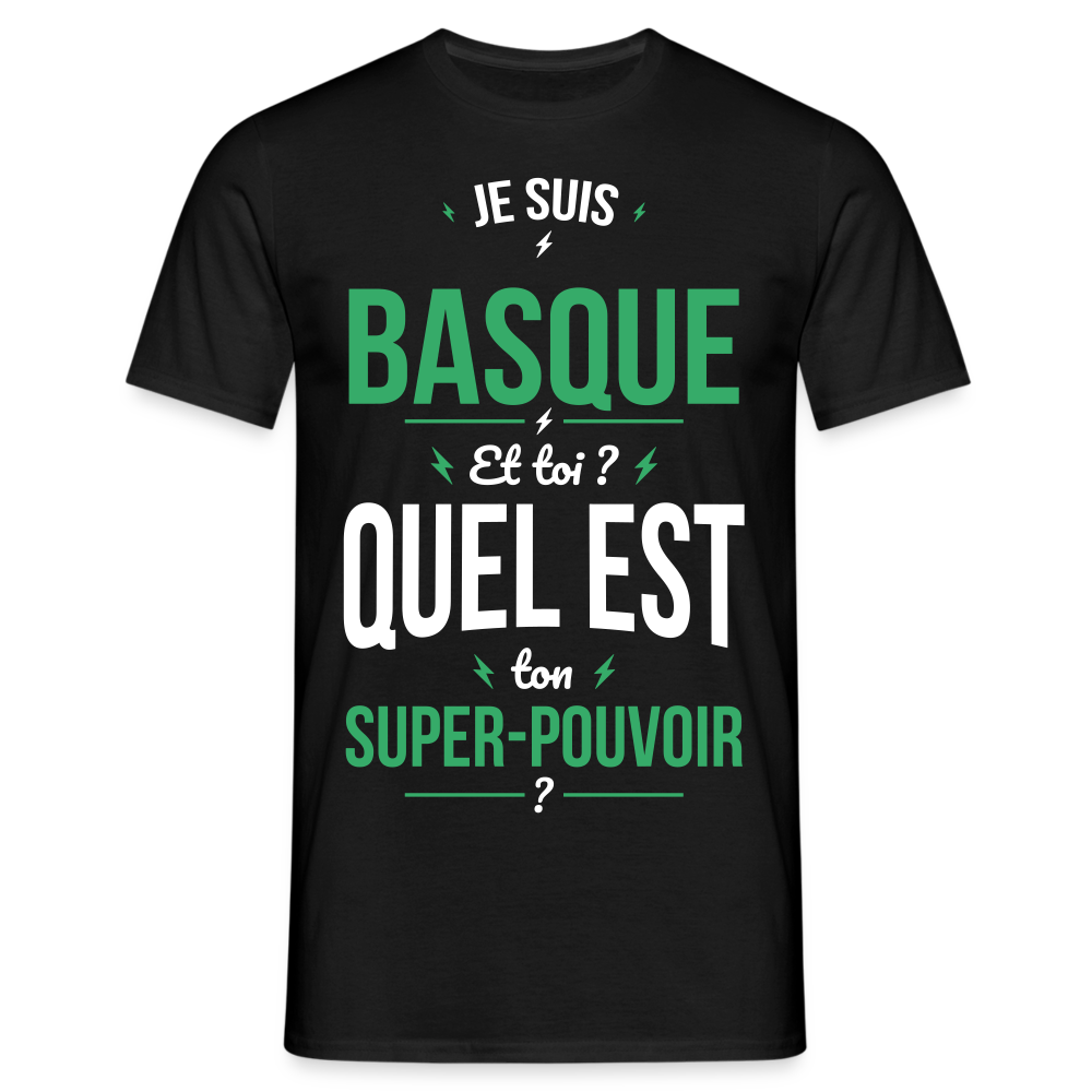 T-shirt Homme - Je suis Basque - Super-pouvoir - noir