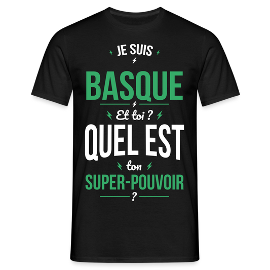 T-shirt Homme - Je suis Basque - Super-pouvoir - noir