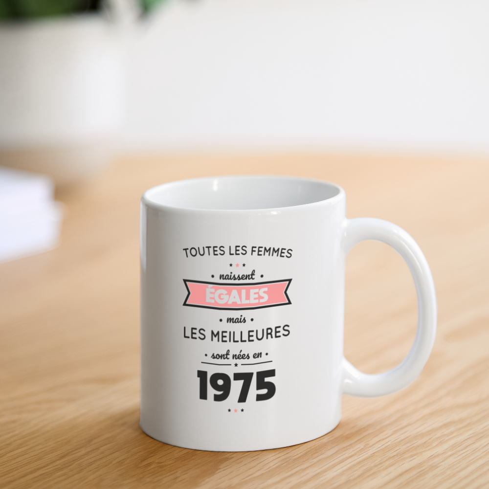 Mug blanc - Anniversaire 50 Ans - Les meilleures sont nées en 1975 - blanc