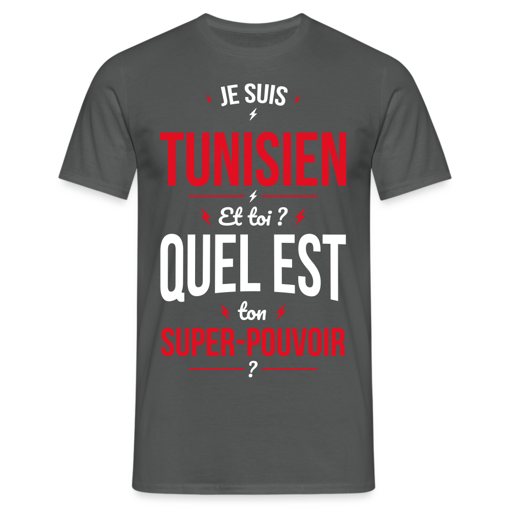 T-shirt Homme - Je suis Tunisien - Super-pouvoir - charbon