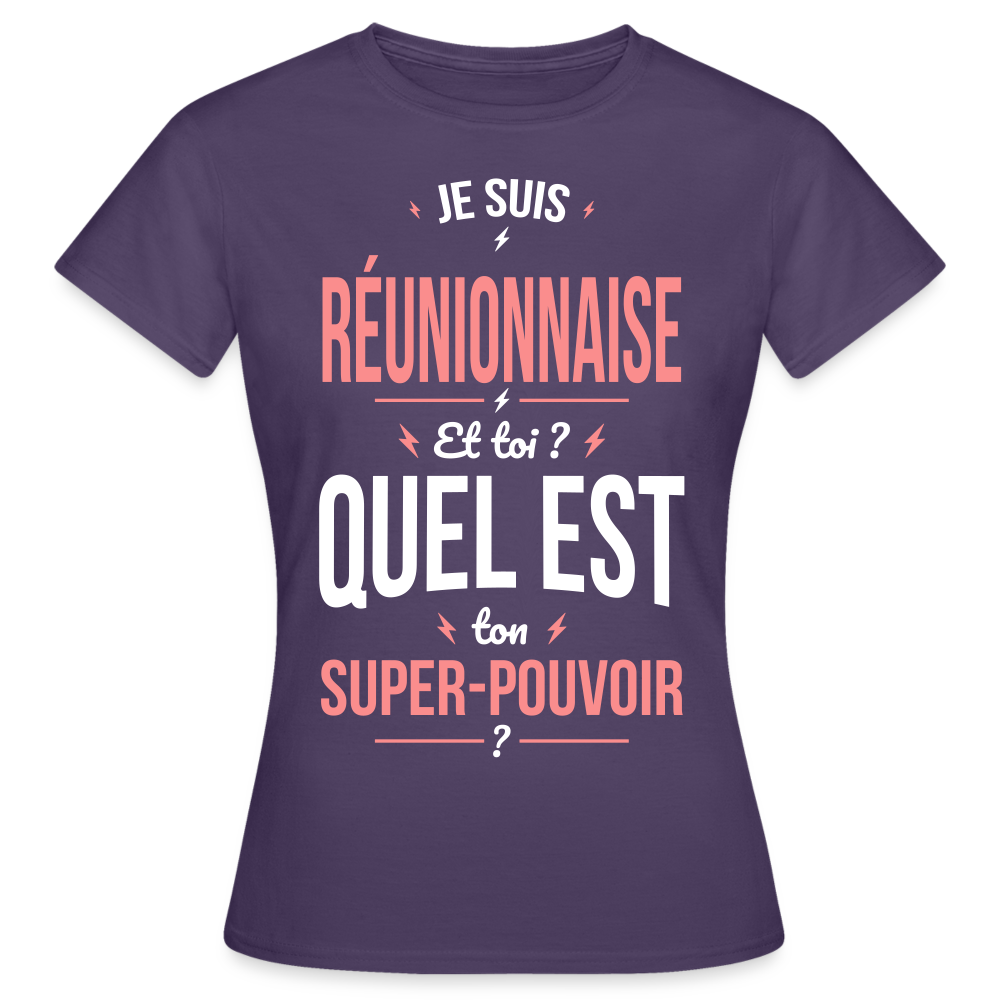 T-shirt Femme - Je suis Réunionnaise  - Super-pouvoir - violet foncé