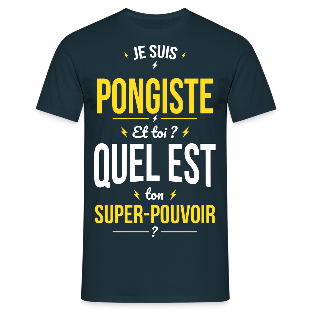 T-shirt Homme - Je suis pongiste - Super-pouvoir - marine