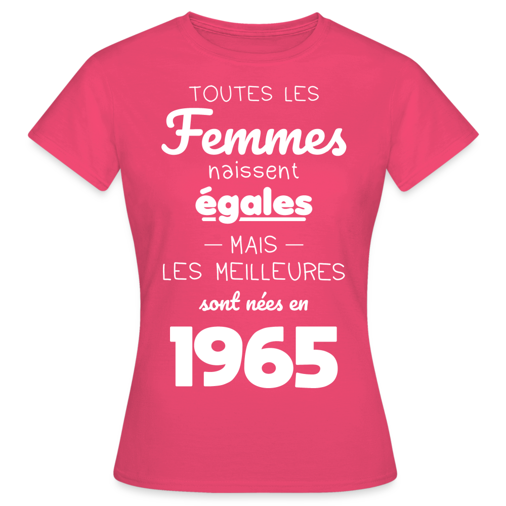 T-shirt Femme - Anniversaire 60 Ans - Les meilleures sont nées en 1965 - rose azalée