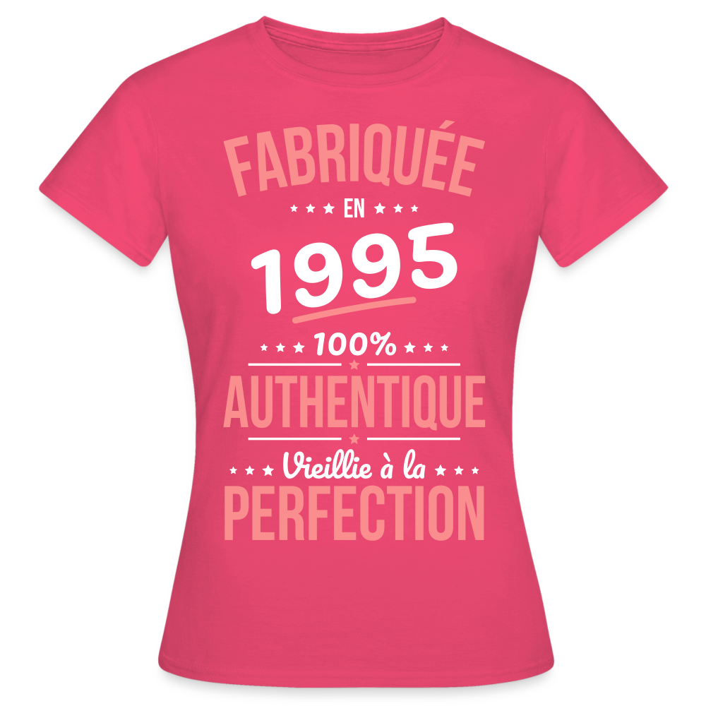 T-shirt Femme - Anniversaire 30 Ans - Fabriquée en 1995 - rose azalée