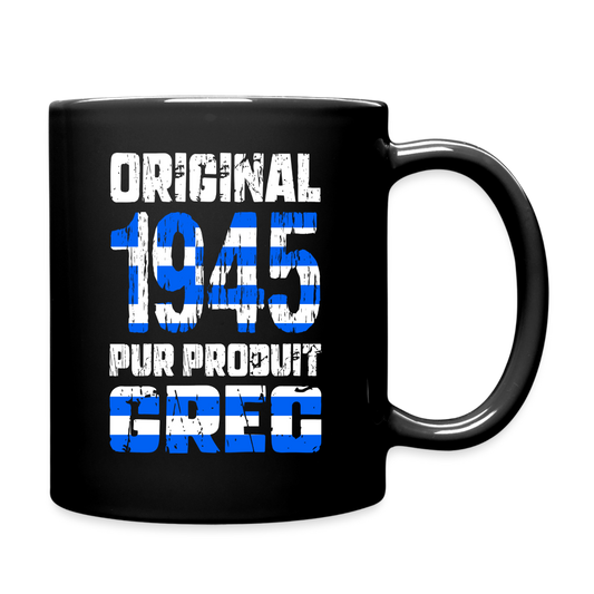 Mug uni - Anniversaire 80 Ans - Original 1945 - Pur produit Grec - noir