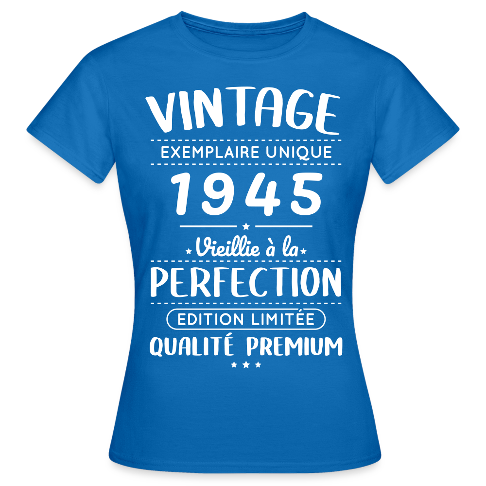 T-shirt Femme - Anniversaire 80 Ans - Vintage 1945 - bleu royal