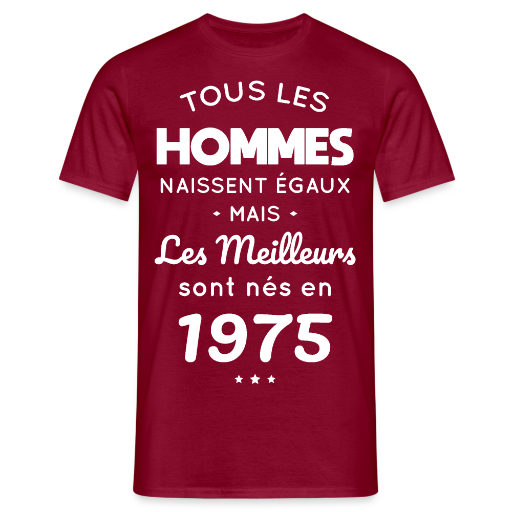 T-shirt Homme - Anniversaire 50 Ans - Les meilleurs sont nés en 1975 - rouge brique