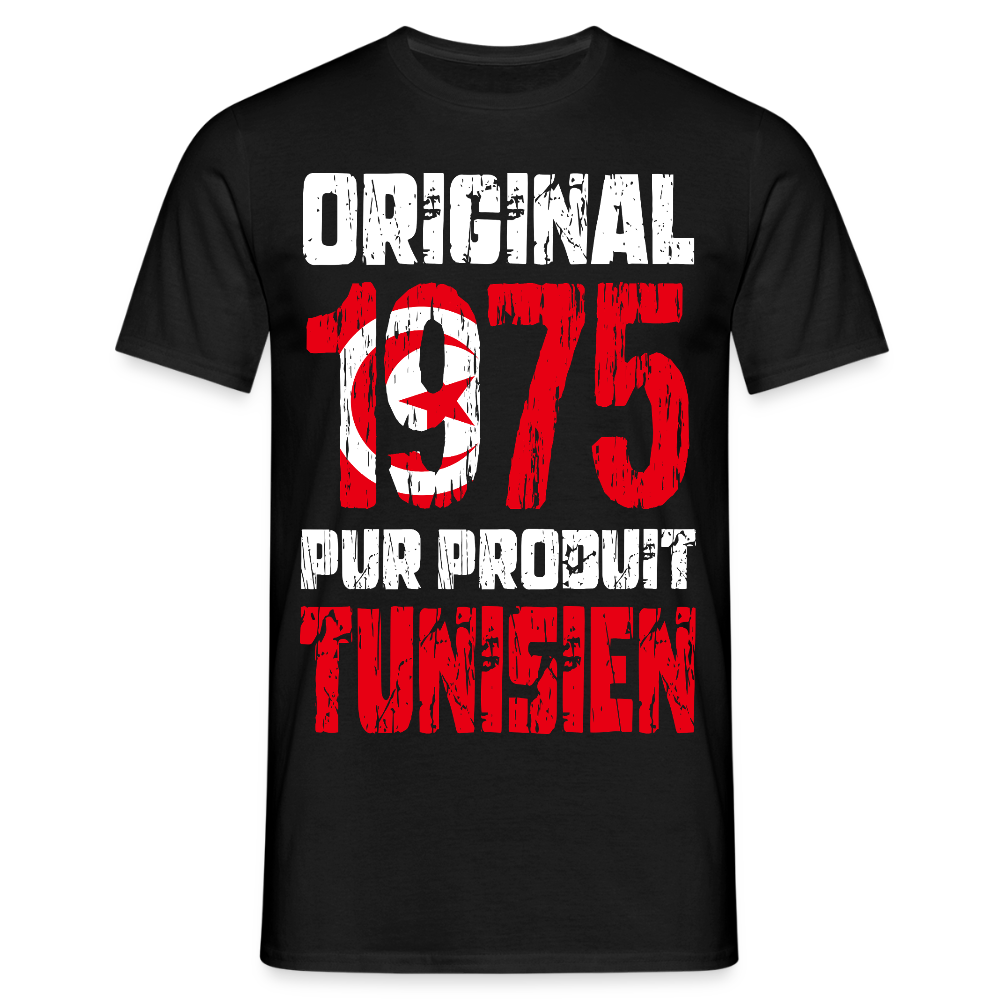 T-shirt Homme - Anniversaire 50 Ans - Original 1975 - Pur produit Tunisien - noir