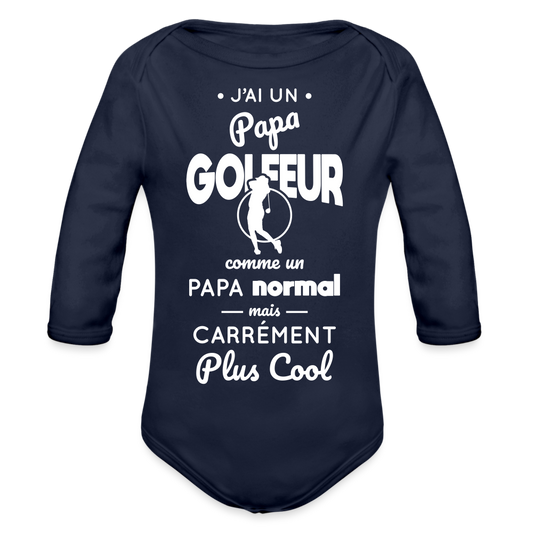 Body Bébé bio manches longues - J'ai un papa golfeur - marine foncé