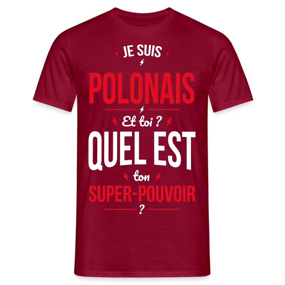 T-shirt Homme - Je suis Polonais - Super-pouvoir - rouge brique