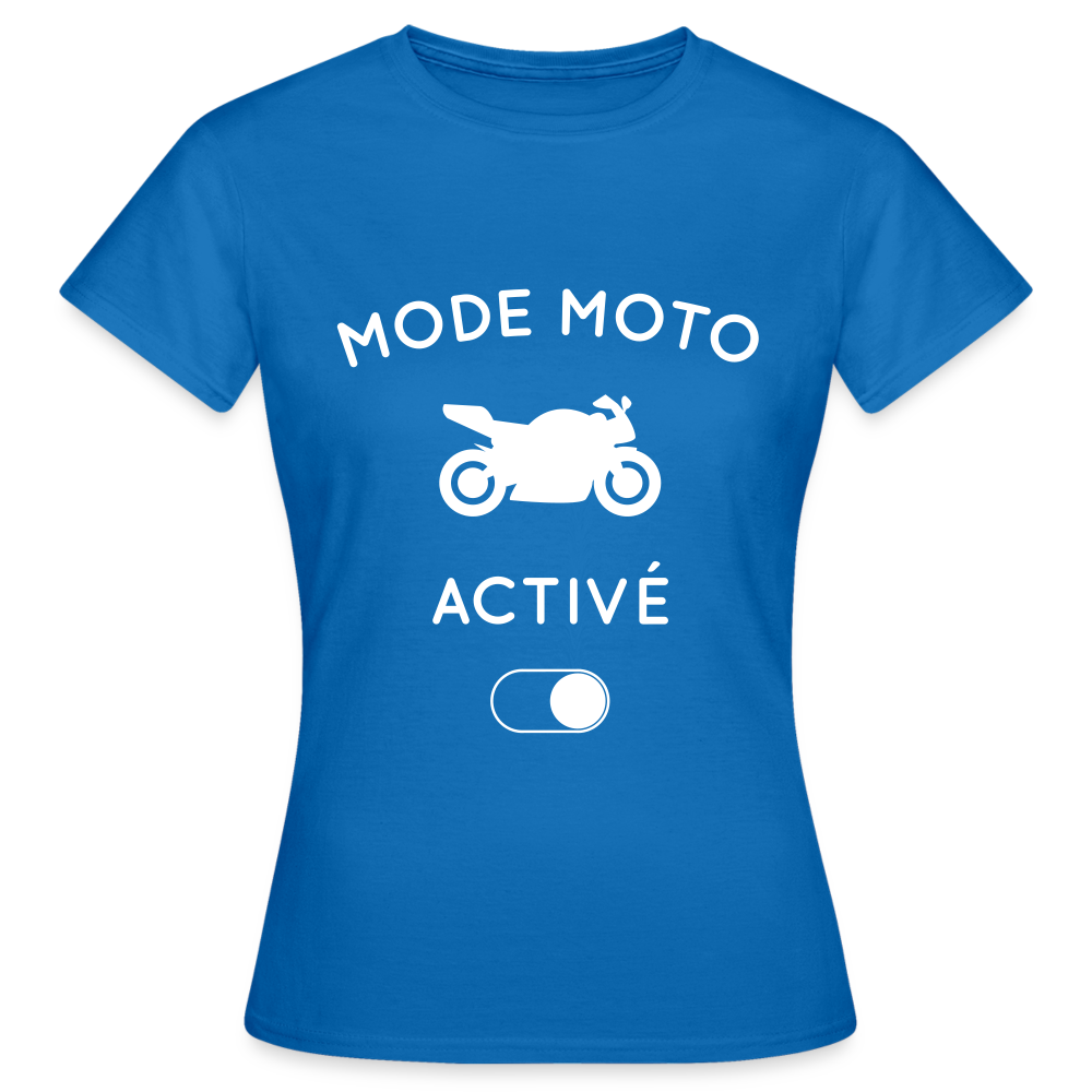 T-shirt Femme - Mode moto activé - bleu royal