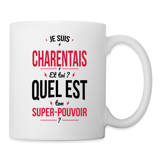 Mug blanc - Je suis Charentais - Super-pouvoir - blanc