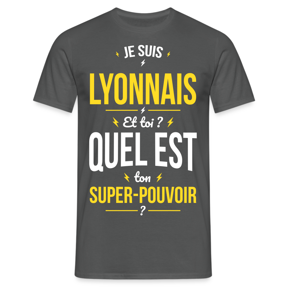 T-shirt Homme - Je suis Lyonnais - Super-pouvoir - charbon