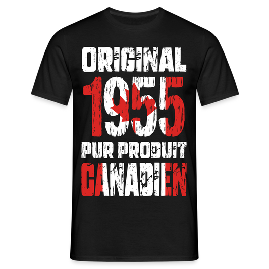 T-shirt Homme - Anniversaire 70 Ans - Original 1955 - Pur produit Canadien - noir