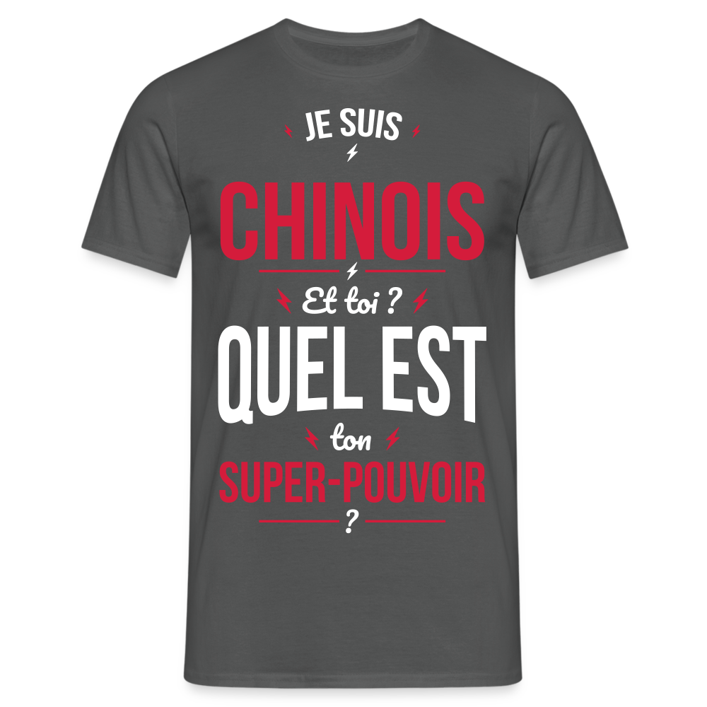 T-shirt Homme - Je suis Chinois - Super-pouvoir - charbon