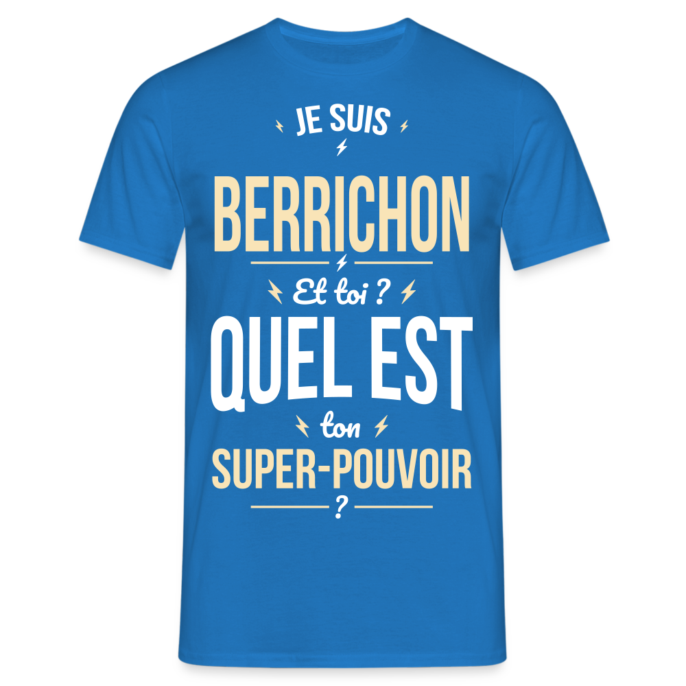 T-shirt Homme - Je suis Berrichon - Super-pouvoir - bleu royal