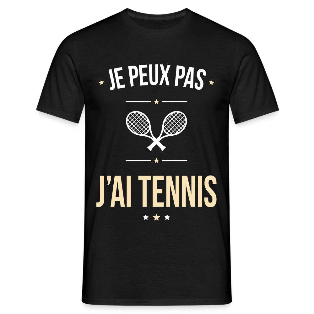 T-shirt Homme - Je peux pas j'ai Tennis - noir