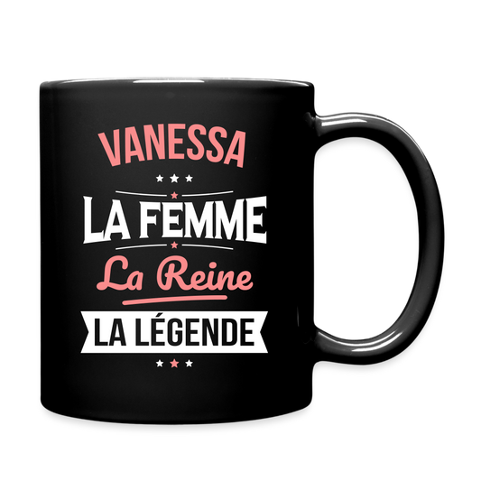 Mug uni - Vanessa - la Femme - la Reine - la Légende - noir