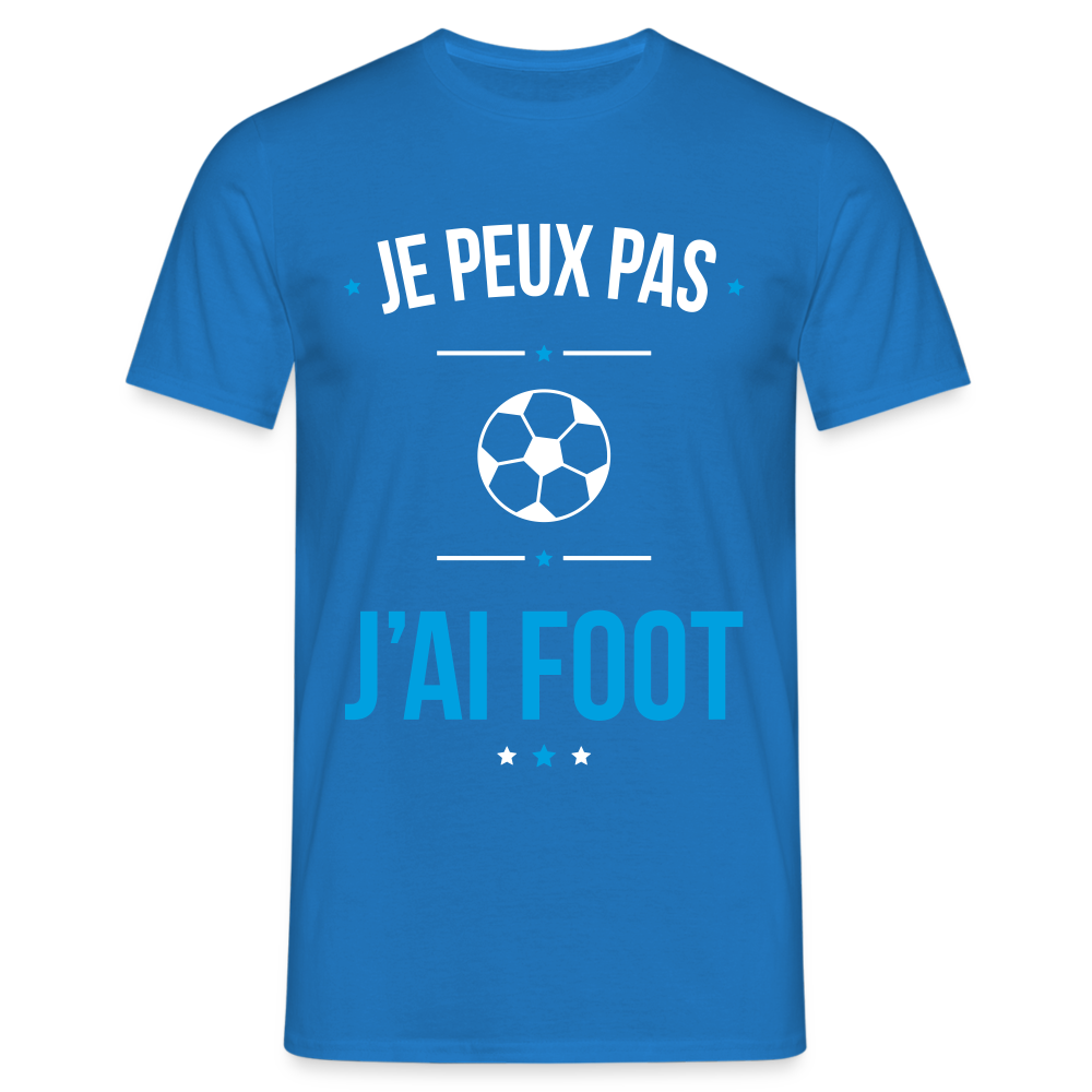 T-shirt Homme - Je peux pas j'ai Foot - bleu royal