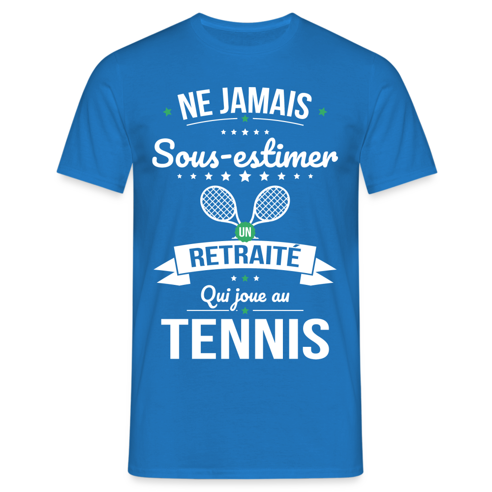 T-shirt Homme - Ne jamais sous-estimer un retraité qui joue au tennis - bleu royal