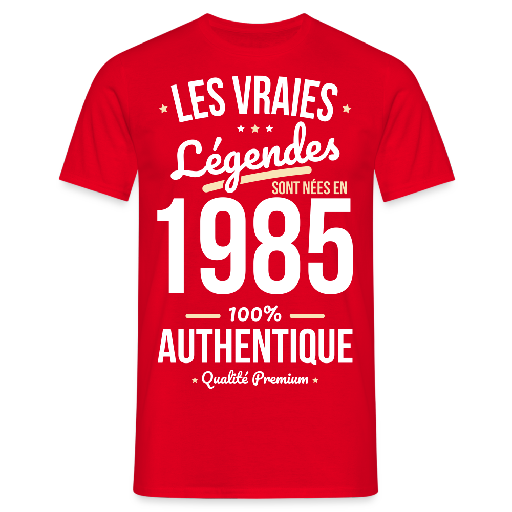 T-shirt Homme - Anniversaire 40 Ans - Les vraies Légendes sont nées en 1985 - rouge