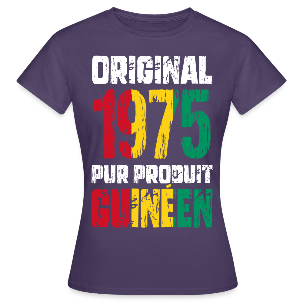 T-shirt Femme - Anniversaire 50 Ans - Original 1975 - Pur produit Guinéen - violet foncé