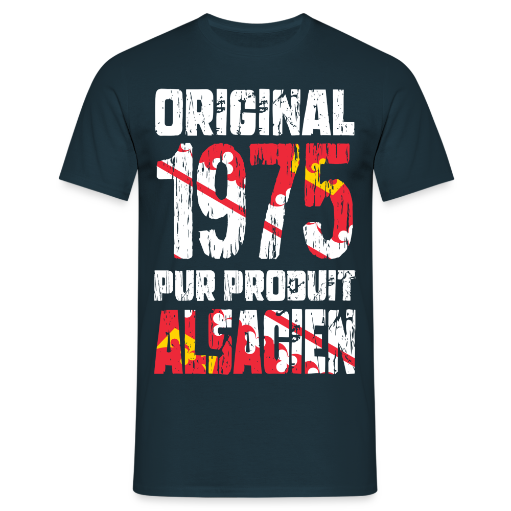 T-shirt Homme - Anniversaire 50 Ans - Original 1975 - Pur produit Alsacien - marine