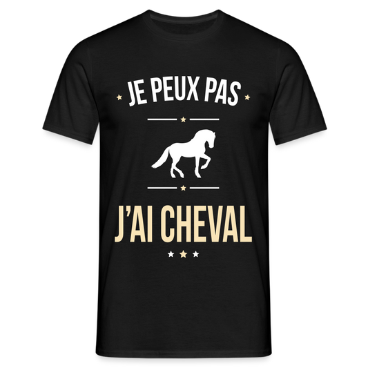 T-shirt Homme - Je peux pas j'ai Cheval - noir