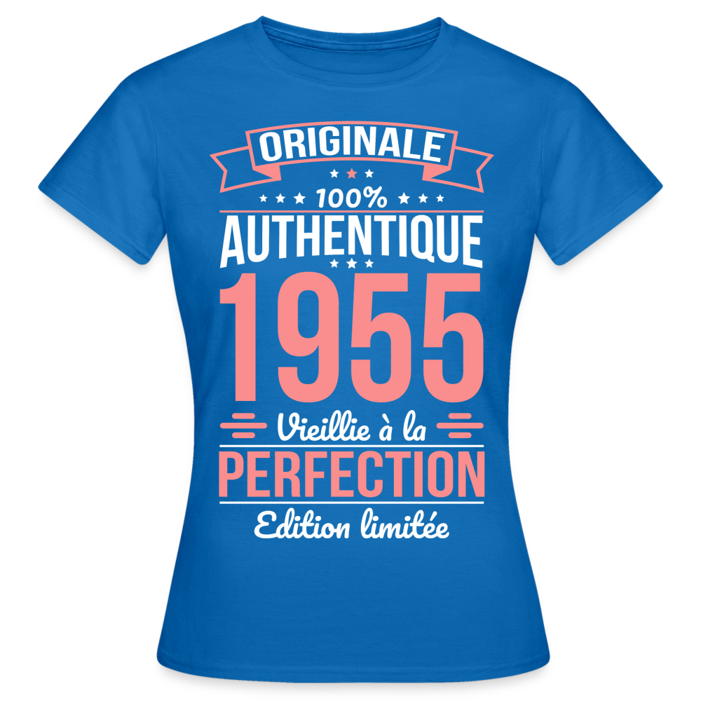 T-shirt Femme - Anniversaire 70 Ans - Originale 1955 - bleu royal